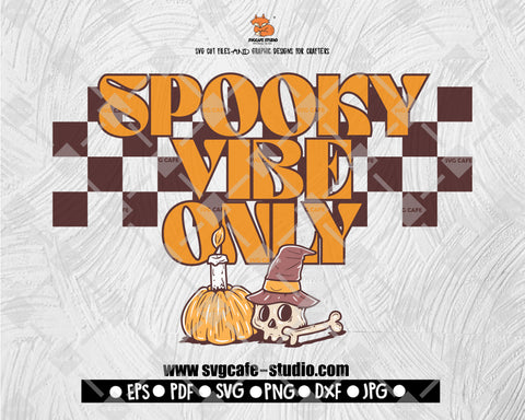 Spooky Vibe Only | Funny Halloween Quotes| Spooky Halloween Designs, Fall Clipart, Funny Halloween Sayings