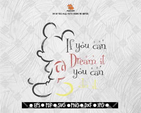 If You Can Dream It You Can SVG Mickey Mouse Disney Digital File Download - DXF EPS PNG JEPG SVG PNG