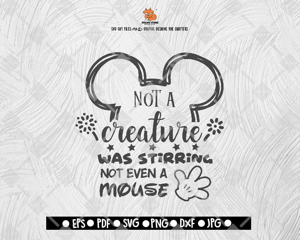 Not A Creature Was Stirring Not Even A Mouse SVG File, Thanksgiving Themed DXF, Fall Vinyl Cutting File, PNG Lettering Typography Digital File Download - DXF EPS PNG JEPG SVG PNG