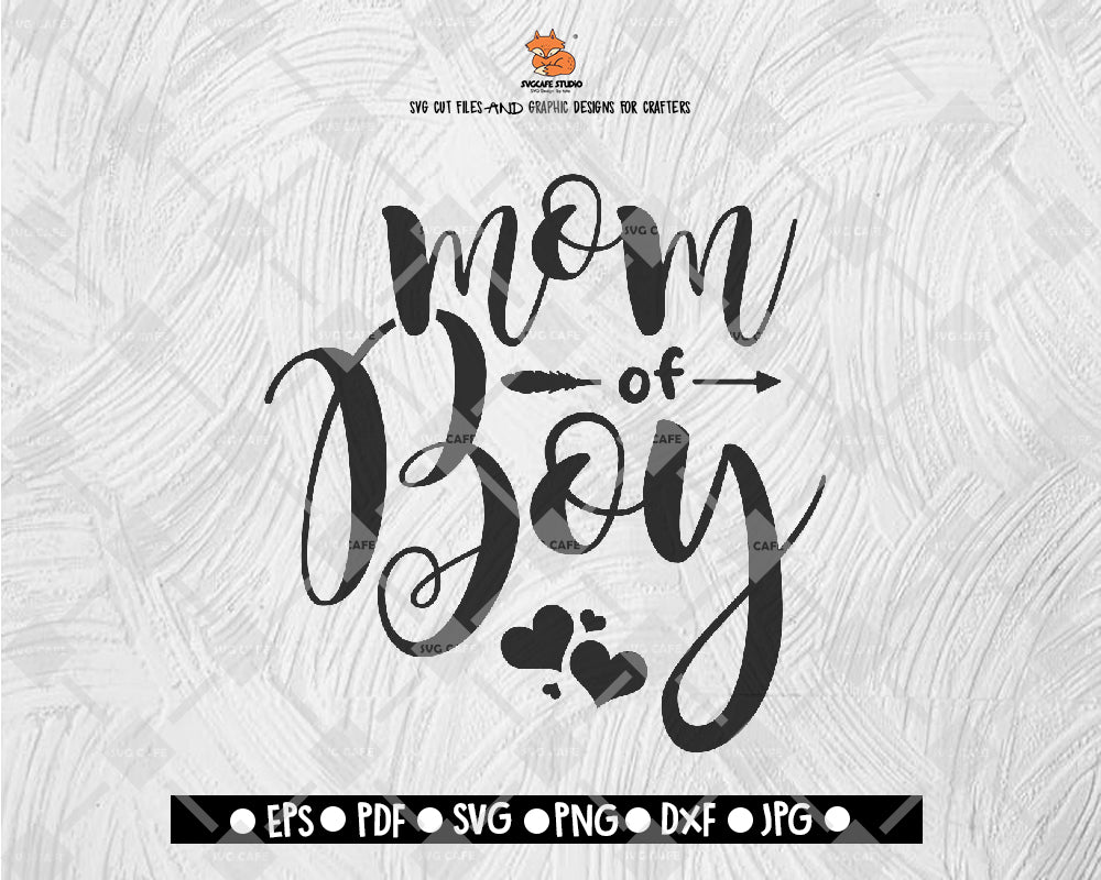 Mom Of Boy SVG Cut file Saying svg Digital File Download