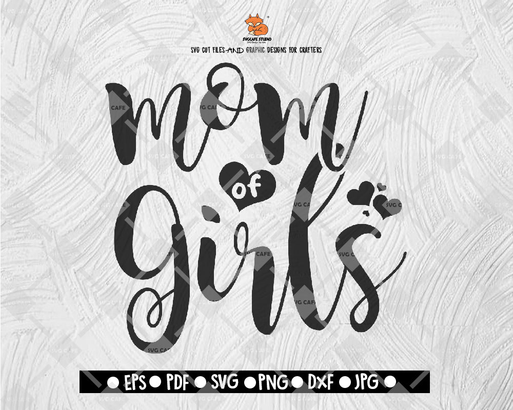 mom of girls SVG Camping Cut file Saying svg Digital File Download