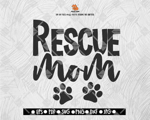 Rescue mom SVG Cut file Saying svg Digital File Download