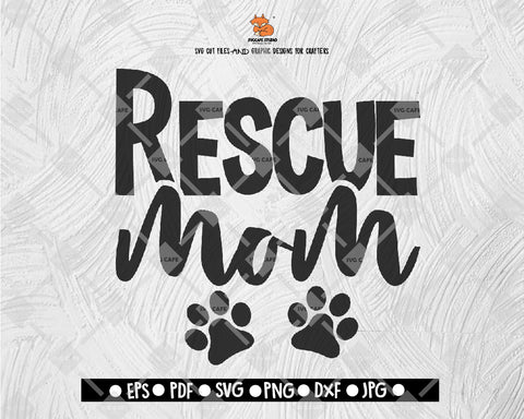 Rescue mom SVG Cut file Saying svg Digital File Download