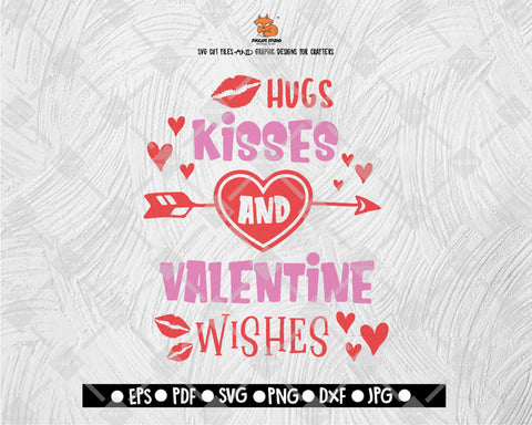 Hugs Kisses and Valentine Wishes SVG - Valentine Love SVG - Valentine's Day SVG Clipart Vector for Silhouette, Cricut Cutting Machine Digital File Download