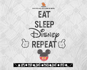 Eat Sleep Disney Repeat SVG Disney Digital File Download - DXF EPS PNG JEPG SVG PNG