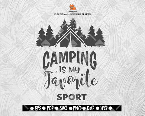 Camping Is My Favorit Sport SVG Camping Cut file Saying svg Digital File Download - DXF EPS PNG JEPG SVG PNG