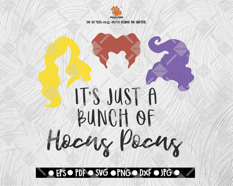 It's Just A Bunch Of Hocus Pocus Sanderson Sister 02 SVG Halloween Digital File Download - DXF EPS PNG JEPG SVG PNG