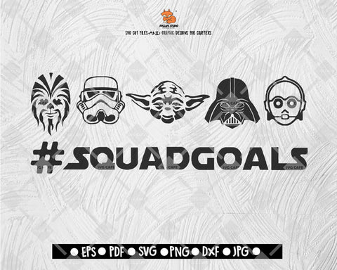 Squad Goals Star Wars SVG, Disney svg, Star Wars svg and png file instant download, disney snack svg for cricut and silhouette