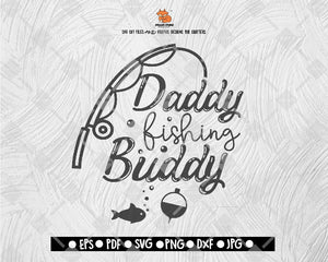 Daddy’s Fishing Buddy Files for Cutting Machines Cameo Cricut, Baby, Babies, Newborn, Baby Shower SVG - Download Print