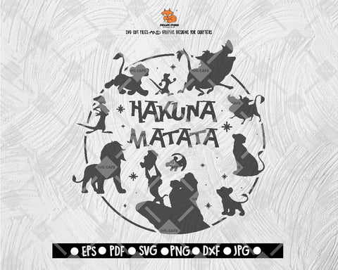 Lions King SVG, Hakuna Matata SVG, Disney SVG File Vector for Silhouette Cricut Cutting Machine Digital File Download 02 - DXF EPS PNG JEPG SVG PNG