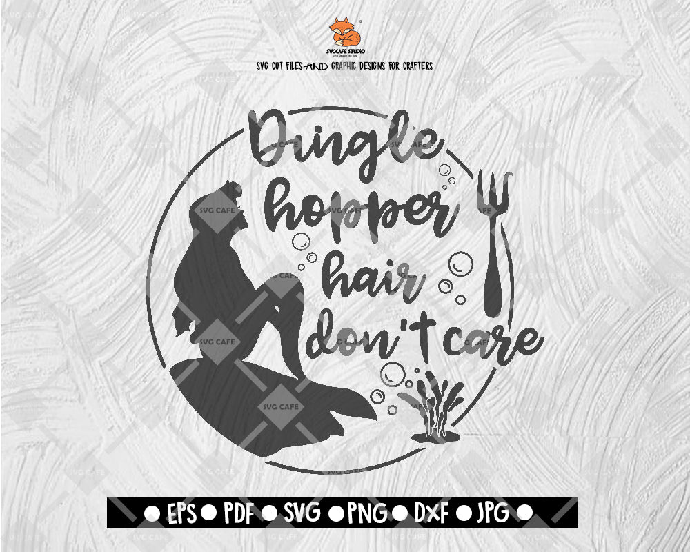 Dinglehopper Hair Don't Care SVG 02 File Mermaid Hair Don Care SVG Silhouette Cut File Cricut Digital File Download - DXF EPS PNG JEPG SVG PNG