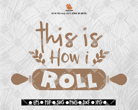That's how i roll Svg, kitchen svg, svg desings, svg quotes, svg sayings, cooking svg, chef svg, baking svg, funny quotes svg