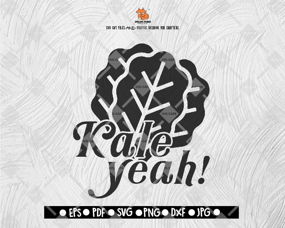 Kale Yeah Svg, funny kitchen cut file ,svg desings, funny vegan svg