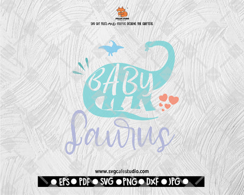 Funny Baby SVG, Babysaurus, Dino Svg, Dinosaur svg, for Baby Girl, Baby Boy, Toddler Svg Files for Cricut, Silhouette, Cut Files, PNG, DXF