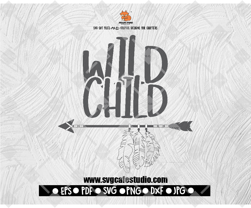 Wild Child Bohemian Svg, Bohemian Svg, Arrow svg,Flower Svg, Boho Svg, Boho Flower Svg, Arrow with Flowers, Arrow with Feathers,Instant Download • Cricut • Silhouette, Starbucks Svg File
