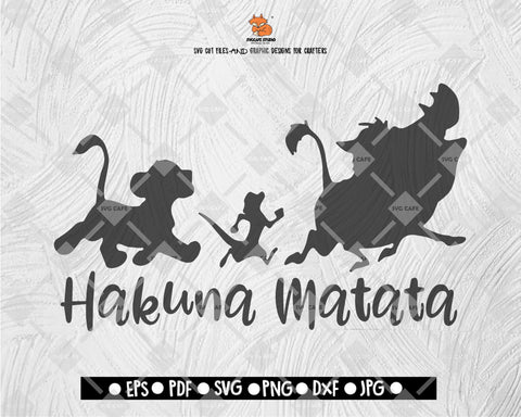 Hakuna Matata SVG, Disney SVG File Vector for Silhouette Cricut Cutting Machine Digital File Download - DXF EPS PNG JEPG SVG PNG